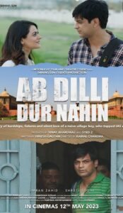 Ab Dilli Dur Nahin (2023) Hindi Movie