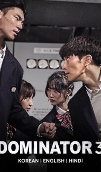 The Dominator 3 – Junior Bullies (2020) Multi Audio [Hindi-English-Korean] Movie
