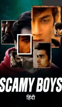 ꜱᴄᴀᴍᴍʏ ʙᴏʏꜱ (2024) Hindi Movie
