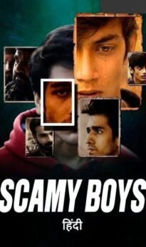 ꜱᴄᴀᴍᴍʏ ʙᴏʏꜱ (2024) Hindi Movie