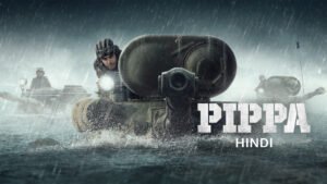 Pippa (2023) Hindi Movie