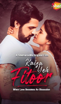 Kaisa Yeh Fitoor (2023) Hindi Movie