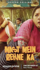 Mᴀꜱᴛ Mᴇɪɴ Rᴇʜɴᴇ Kᴀ (2023) Hindi Movie